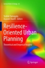 Image for Resilience-Oriented Urban Planning : Theoretical and Empirical Insights
