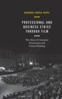 Image for Professional and Business Ethics Through Film