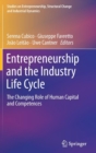 Image for Entrepreneurship and the Industry Life Cycle : The Changing Role of Human Capital and Competences