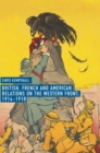Image for British, French and American Relations on the Western Front, 1914–1918