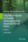 Image for Step Wise Protocols for Somatic Embryogenesis of Important Woody Plants: Volume I