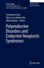 Image for Polyendocrine Disorders and Endocrine Neoplastic Syndromes
