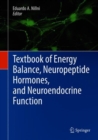 Image for Textbook of energy balance, neuropeptide hormones, and neuroendocrine function