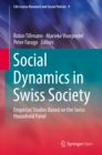 Image for Social dynamics in Swiss society: empirical studies based on the Swiss Household Panel