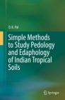 Image for Simple methods to study pedology and edaphology of Indian tropical soils