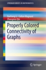 Image for Properly Colored Connectivity of Graphs