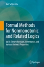 Image for Formal Methods for Nonmonotonic and Related Logics: Vol II: Theory Revision, Inheritance, and Various Abstract Properties