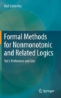 Image for Formal Methods for Nonmonotonic and Related Logics : Vol I: Preference and Size
