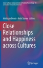 Image for Close Relationships and Happiness across Cultures