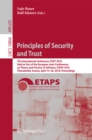 Image for Principles of security and trust: 7th International Conference, POST 2018, held as part of the European Joint Conferences on Theory and Practice of Software, ETAPS 2018, Thessaloniki, Greece, April 14-20, 2018, Proceedings : 10804