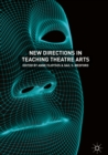 Image for New directions in teaching theatre arts