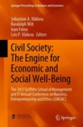 Image for Civil Society: The Engine for Economic and Social Well-Being : The 2017 Griffiths School of Management and IT Annual Conference on Business, Entrepreneurship and Ethics (GMSAC)