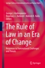 Image for The Rule of Law in an Era of Change: Responses to Transnational Challenges and Threats