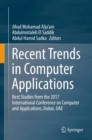 Image for Recent Trends in Computer Applications: Best Studies from the 2017 International Conference on Computer and Applications, Dubai, UAE