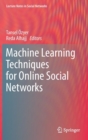 Image for Machine Learning Techniques for Online Social Networks