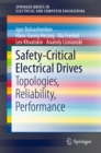 Image for Safety-Critical Electrical Drives: Topologies, Reliability, Performance