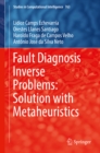 Image for Fault diagnosis inverse problems: solution with metaheuristics