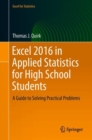 Image for Excel 2016 in Applied Statistics for High School Students : A Guide to Solving Practical Problems