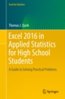 Image for Excel 2016 in applied statistics for high school students: a guide to solving practical problems