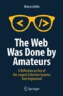 Image for The Web was done by amateurs: a reflection on one of the largest collective systems ever engineered