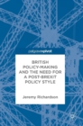 Image for British policy-making and the need for a post-Brexit policy style