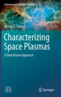 Image for Characterizing Space Plasmas : A Data Driven Approach