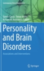 Image for Personality and Brain Disorders : Associations and Interventions
