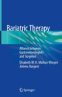Image for Bariatric Therapy : Alliance between Gastroenterologists and Surgeons