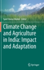 Image for Climate Change and Agriculture in India: Impact and Adaptation