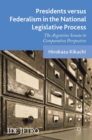 Image for Presidents versus federalism in the national legislative process  : the Argentine Senate in comparative perspective