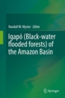 Image for Igapâo (black-water flooded forests) of the Amazon Basin
