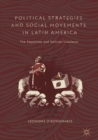 Image for Political strategies and social movements in Latin America: the Zapatistas and Bolivian cocaleros