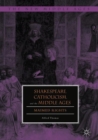 Image for Shakespeare, Catholicism, and the Middle Ages  : maimed rights