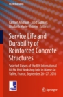 Image for Service Life and Durability of Reinforced Concrete Structures: Selected Papers of the 8th International RILEM PhD Workshop held in Marne-la-Vallee, France, September 26-27, 2016