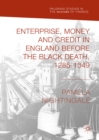 Image for Enterprise, money and credit in England before the Black Death, 1285-1349
