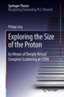 Image for Exploring the Size of the Proton: by Means of Deeply Virtual Compton Scattering at CERN