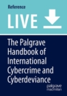 Image for The Palgrave Handbook of International Cybercrime and Cyberdeviance