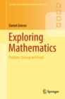 Image for Exploring Mathematics: Problem-Solving and Proof