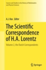 Image for The Scientific Correspondence of H.A. Lorentz: Volume 2, the Dutch Correspondents