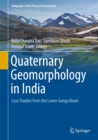 Image for Quaternary Geomorphology in India: Case Studies from the Lower Ganga Basin