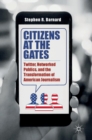 Image for Citizens at the gates  : Twitter, networked publics, and the transformation of American journalism
