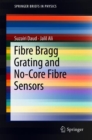Image for Fibre Bragg Grating and No-Core Fibre Sensors