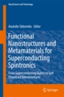 Image for Functional Nanostructures and Metamaterials for Superconducting Spintronics: From Superconducting Qubits to Self-Organized Nanostructures