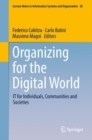 Image for Organizing for the Digital World : IT for Individuals, Communities and Societies