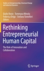 Image for Rethinking Entrepreneurial Human Capital : The Role of Innovation and Collaboration
