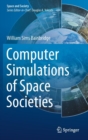 Image for Computer Simulations of Space Societies
