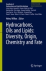 Image for Hydrocarbons, Oils and Lipids: Diversity, Origin, Chemistry and Fate