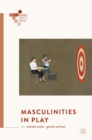 Image for Masculinities in play