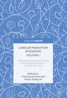 Image for Labour migration in Europe.: a long-term view (Integration and entrepreneurship among migrant workers) : Volume I,