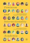 Image for Feminism and Intersectionality in Academia: Women&#39;s Narratives and Experiences in Higher Education